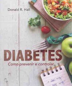 Diabetes Como Prevenir e Controlar