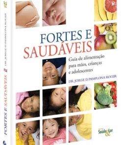 Fortes e Saudáveis