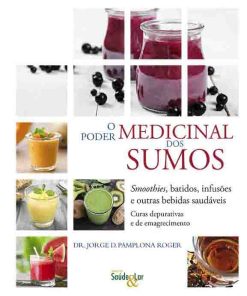 O Poder Medicinal dos Sumos